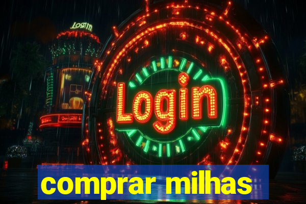 comprar milhas